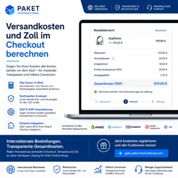 Calculate shipping costs, customs duties, taxes and import duties directly at checkout and show international customers transparent total costs before purchase.